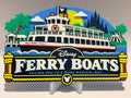 Disney Ferry Boats Inspired Sign
