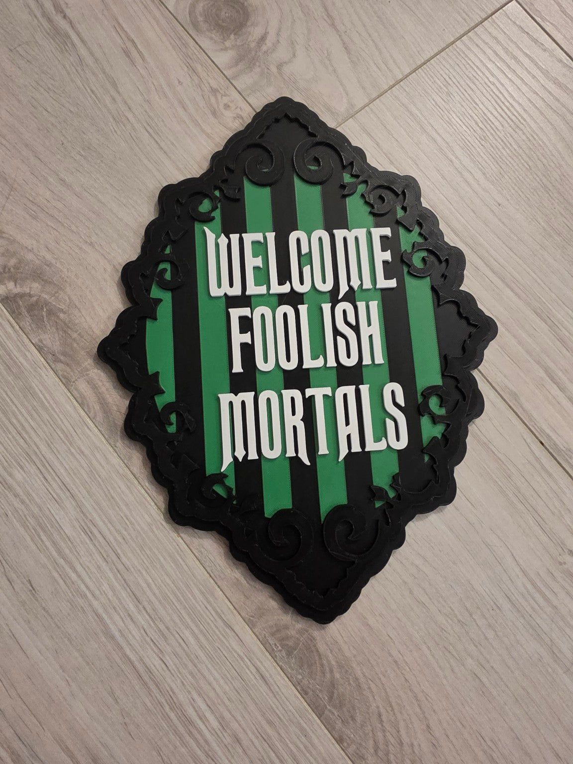 Welcome Foolish Mortals Inspired Sign