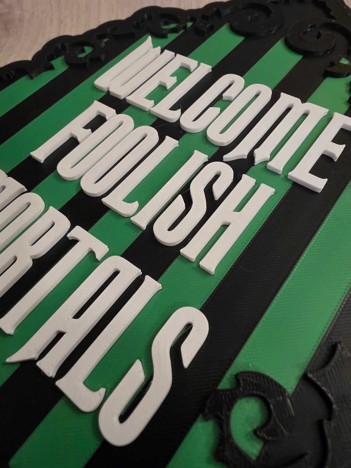 Welcome Foolish Mortals Inspired Sign close-up